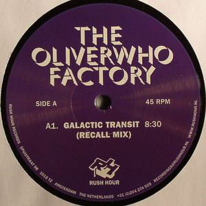 The Oliverwho Factory ‎– Galactic Transit Rush Hour RH 033