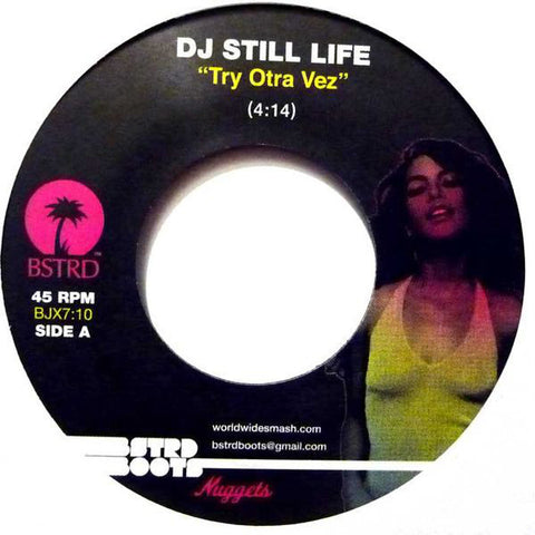 DJ Still Life ‎– Try Otra Vez - BSTRD Boots ‎– BJX710
