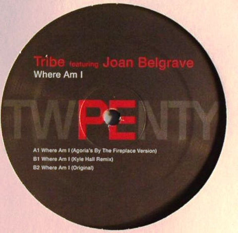 Tribe, Joan Belgrave ‎– Where Am I 12" Planet E ‎– PLE65331-1