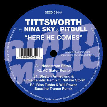 Tittsworth Featuring Nina Sky And Pitbull – Here He Comes Plant Music Inc – SEED034