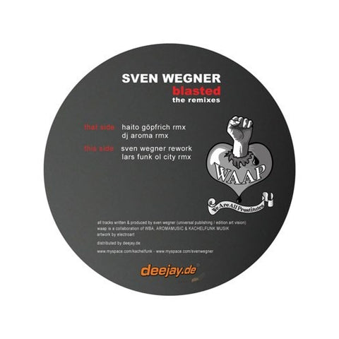 Sven Wegner ‎– Blasted The Remixes 12" WAAP001 WAAP