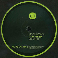 Dub Phizix, Skeptical - Break It / Four 12" MODULE007 Modulations