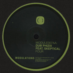 Dub Phizix, Skeptical - Break It / Four 12" MODULE007 Modulations