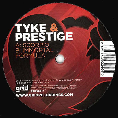 Tyke & Prestige - Scorpio / Immortal Formula Grid Recordings ‎– GRIDUK046
