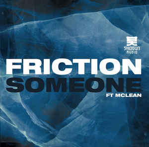 Friction - Someone / Flip The Page Shogun Audio ‎– SHA046