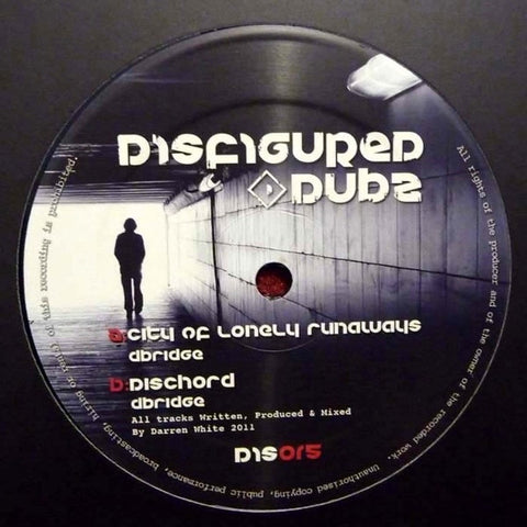 DBridge - City Of Lonely Runaways / Dischord 12" DIS015 Disfigured Dubz