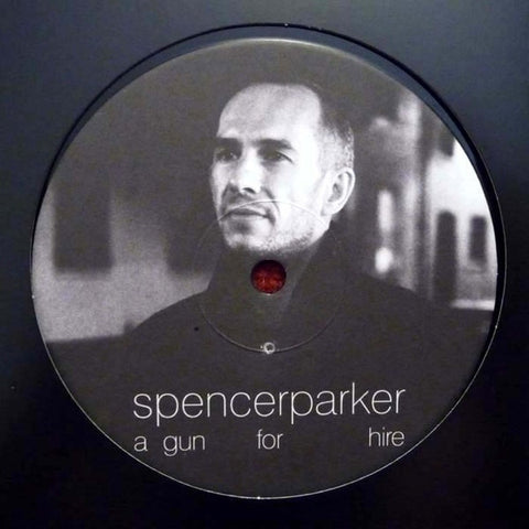 Spencer Parker ‎– A Gun For Hire (Sampler A) 12" Saved Records ‎– svalb07