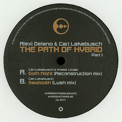 Alexi Delano & Cari Lekebusch ‎– The Path Of Hybrid Part I - H Productions ‎– HPX57