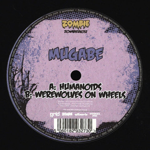 Mugabe ‎– Humanoids / Werewolves On Wheels Zombie ZOMBIEUK032
