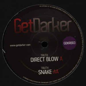 Truth - Direct Blow / Snake GetDarker ‎– GDKR003