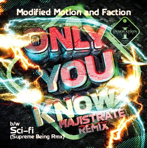 Modified Motion & Faction ‎– Only You Know (Majistrate Remix) 12" Innovation Records INNREC003