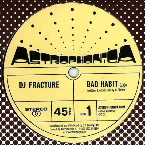DJ Fracture, Neptune - Bad Habit / Music Y'all - APHA006 Astrophonica