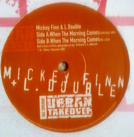 Mickey Finn, L Double - When The Morning Comes 12" URBTAKE29 Urban Takeover