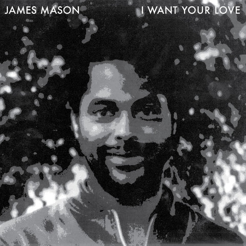 James Mason – I Want Your Love Rush Hour RHRSS3