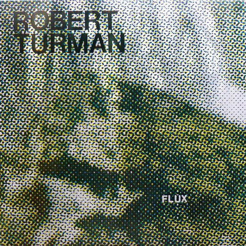 Robert Turman ‎– Flux - Spectrum Spools ‎– SP010