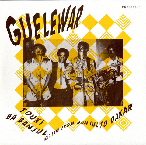 Guelewar - Touki Ba Banjul Acid Trip From Banjul To Dakar Kindred Spirits ‎– KSRE9LP