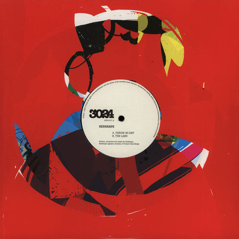 Redshape ‎– Throw In Dirt / The Land - 3024 ‎– 3024-017