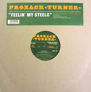 Prozack Turner ‎– Feelin' My Steelo (Kut Masta Kurt Remix) DreamWorks Records ‎– B0000899-11