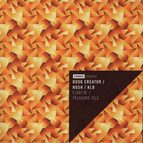 Dusk Creator / Hush (16) / KLB (2) ‎– Floatin' / Treasure Isle  Stainage ‎– STAIN 008
