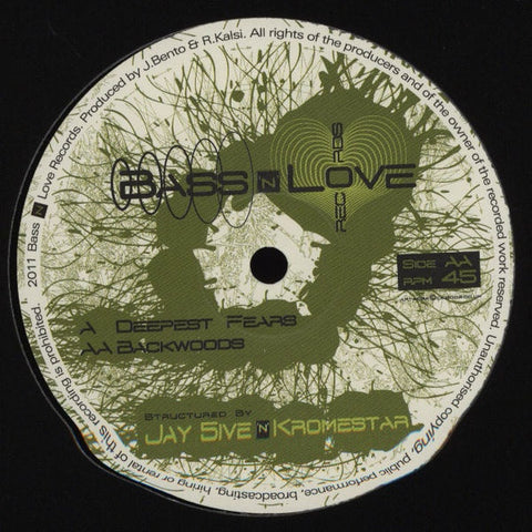 Jay 5ive and Kromestar - Deepest Fears / Backwoods 12" BNL003 Bass 'N' Love Records