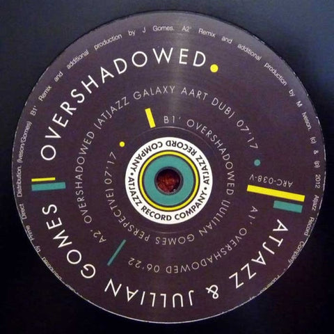 Atjazz & Jullian Gomes ‎– Overshadowed - Atjazz ‎– ARC-038-V