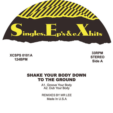 The Jacksons ‎– Shake Your Body Down To The Ground 12" Singles, Ep's & eXhits - XCSPS 0101