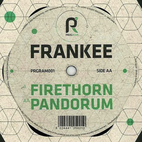 Frankee - Firethorn / Pandorum 12" PRGRAM001 Program
