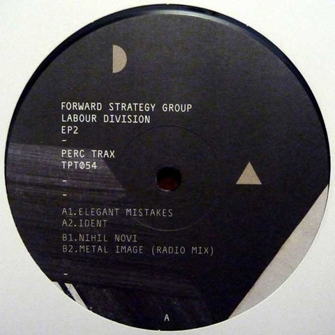 Forward Strategy Group - Labour Division EP2 12" TPT054 Perc Trax