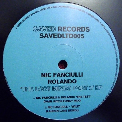 Nic Fanciulli & Rolando - The Lost Mixes Part 2 EP 12" SAVEDLTD005 Saved Records