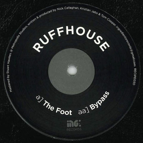 Ruffhouse - The Foot / Bypass 12" RECIPE030 Ingredients Records