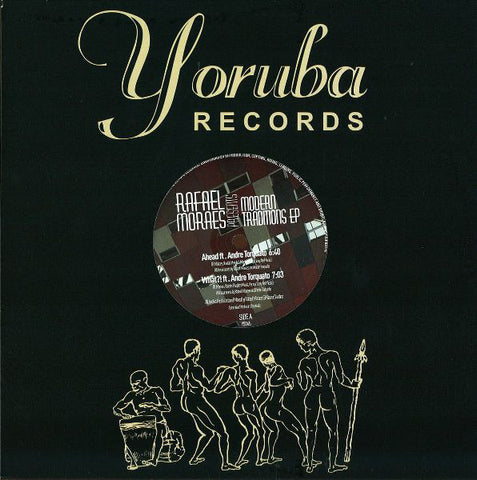 Rafael Moraes – Modern Traditions Ep Yoruba Records – YSD45
