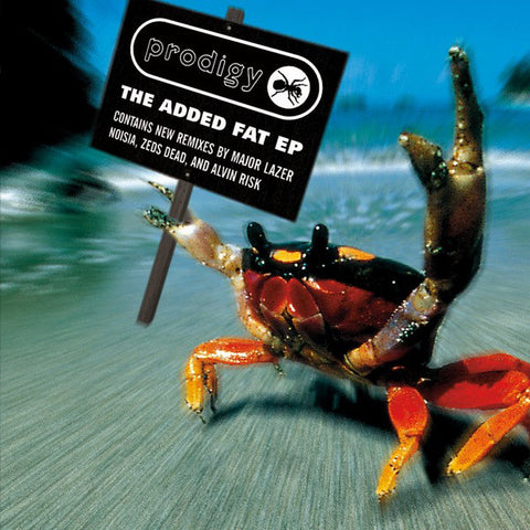 Prodigy - The Added Fat EP XL Recordings – XLT590