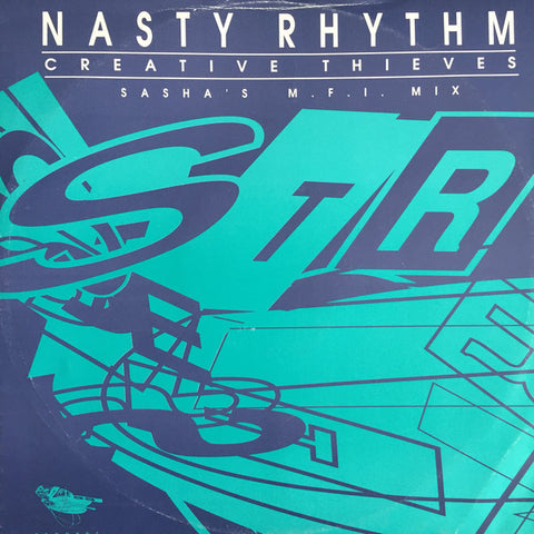 Creative Thieves ‎– Nasty Rhythm (Sasha's MFI Mix) Stress Records ‎– SSTR 3