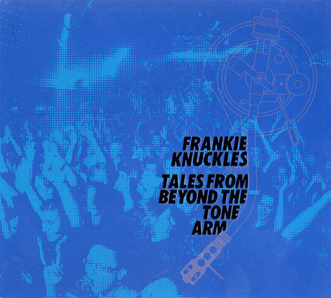 Frankie Knuckles ‎– Tales From Beyond The Tone Arm (2xCD) Nocturnal Groove - NCTGDA007