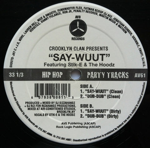 Crooklyn Clan ‎– Say-Wuut AV8 Records ‎– AV61