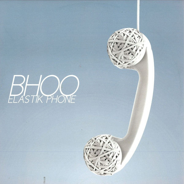 Bhoo ‎– Elastik Phone 12" Underbelly Records ‎– URBHV 003