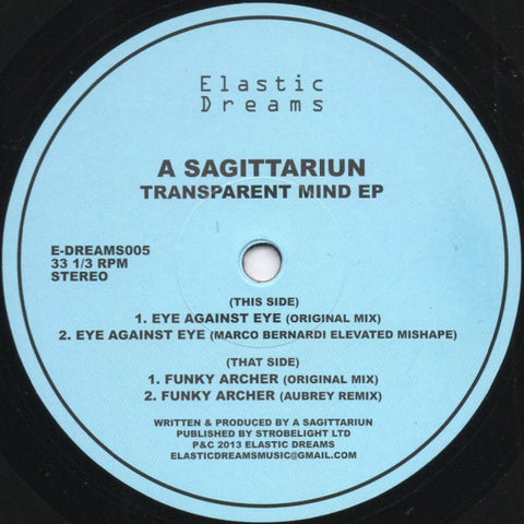 A Sagittariun - Transparent Mind EP EDREAMS005 Elastic Dreams