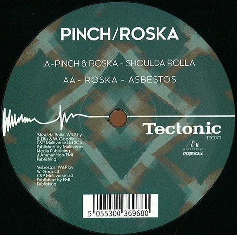 Pinch / Roska ‎– Shoulda Rolla / Asbestos 12" Tectonic ‎– TEC070