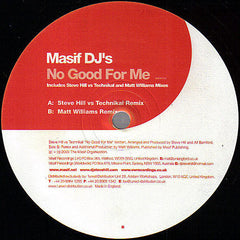 Masif DJ's - No Good For Me - Masif MASIF003