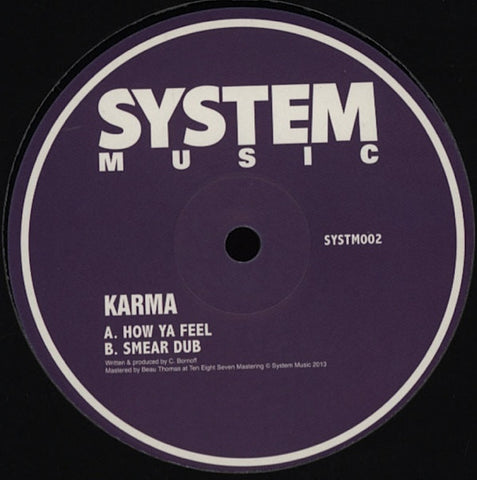 Karma - How Ya Feel / Smear Dub SYSTM002 System Music