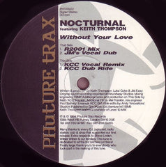 Nocturnal - Without Your Love 12" PHTRAX2 Phuture Trax