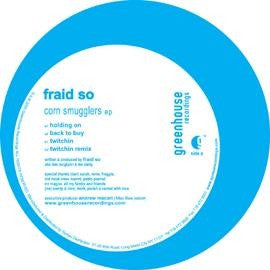 Fraid So - Corn Smugglers EP 12" Greenhouse Recordings ‎– GHR017
