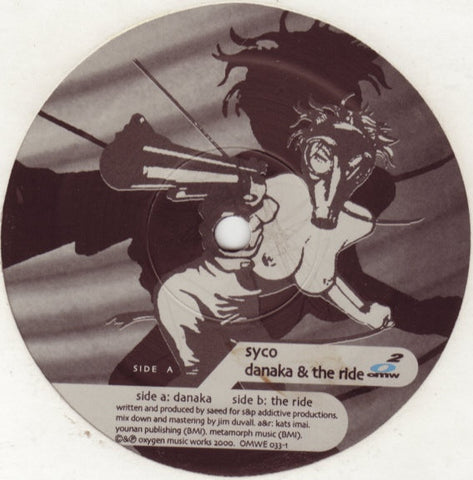 Syco - Danaka / The Ride 12" OMW (Oxygen Music Works) OMWE-033-1