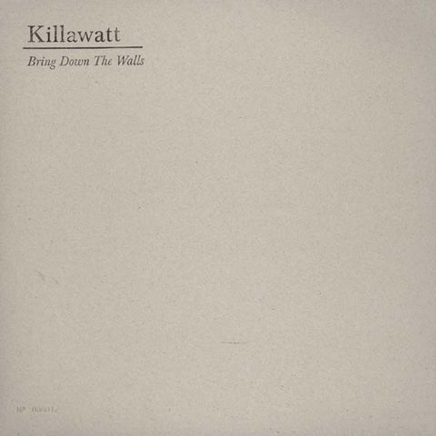 Killawatt - Bring Down The Walls 12" OSMUKLTD035 Osiris Music UK