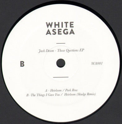 Jack Dixon ‎– Those Questions EP White Asega ‎– WA001