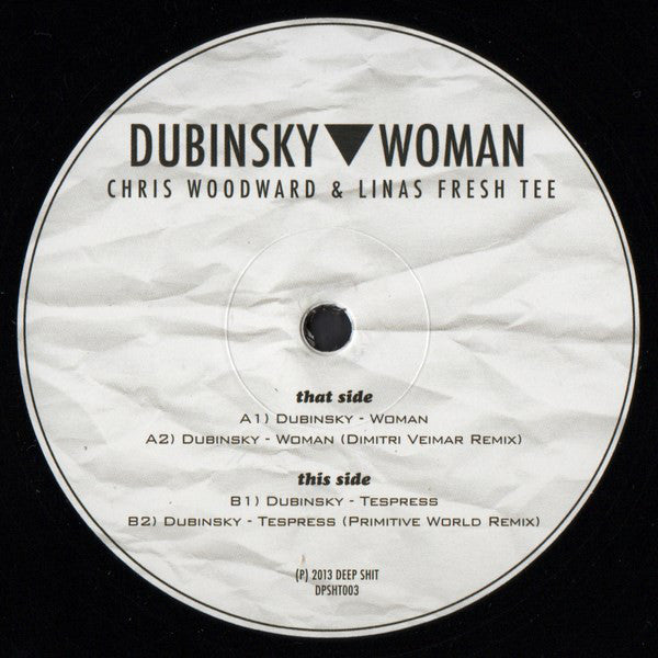 Dubinsky ‎– Woman DEEP SHIT ‎– DPSHT003