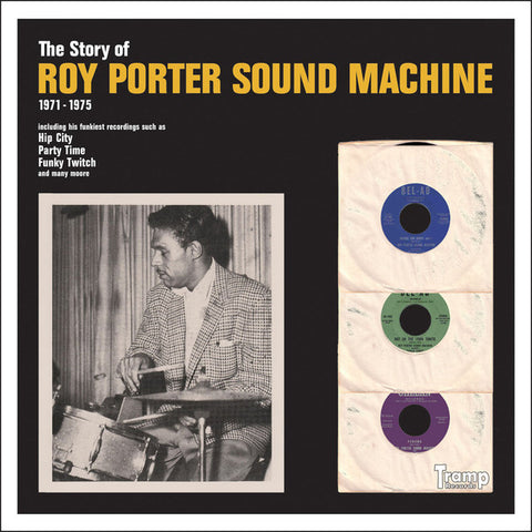Roy Porter Sound Machine ‎– The Story Of Roy Porter Sound Machine 1971-1975 - Tramp Records ‎– TRCD-9018