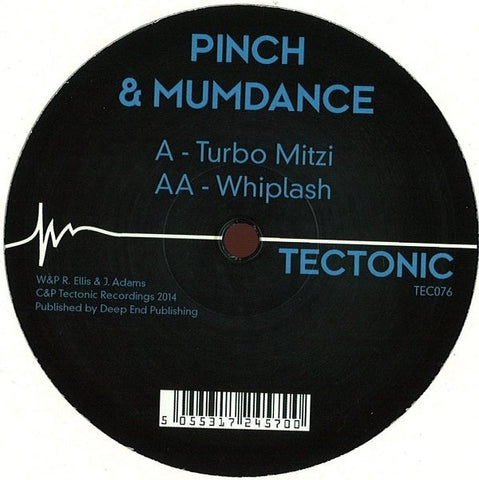 Pinch & Mumdance ‎– Turbo Mitzi / Whiplash 12" Tectonic ‎– TEC076