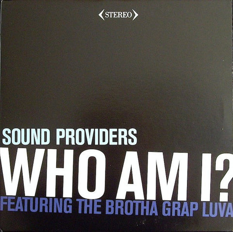 Sound Providers ‎– Who Am I? Label: Quarternote Records ‎– QTR1025, ABB Records ‎– QTR1025