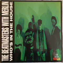 The Beatmasters With Merlin - Who's In The House 12" LEFT21T Rhythm King Records